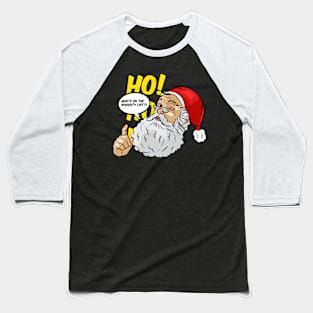 Who's on the Naughty list? Baseball T-Shirt